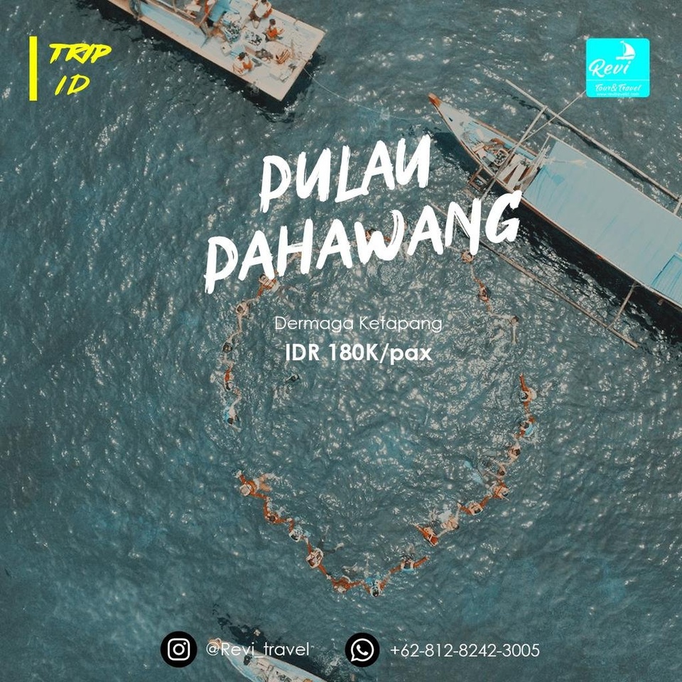 OPEN TRIP / PAKET WISATA / GATHERING PULAU PAHAWANG 1 HARI