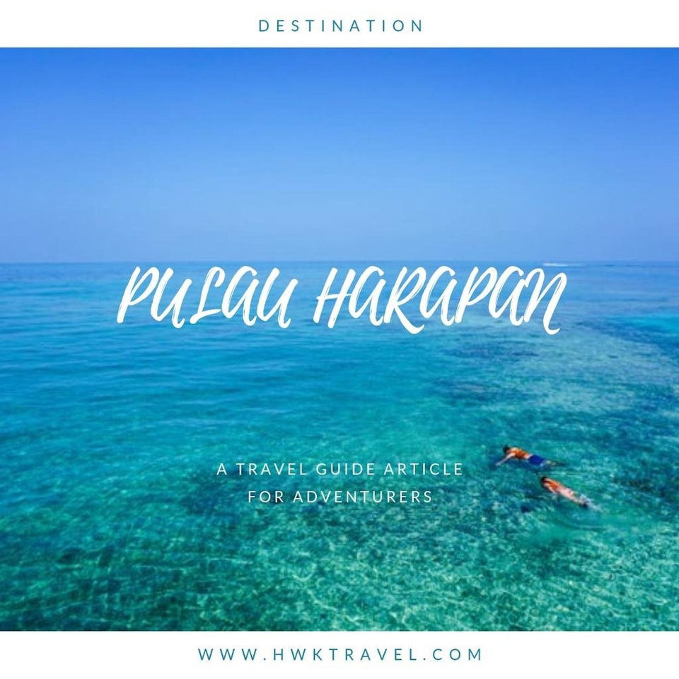 Wisata Pulau Harapan Spesial Idul Fitri 1440 H