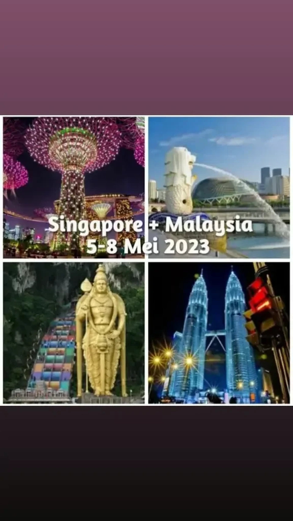 Singapore + Malaysia 5-8 Mei 2023