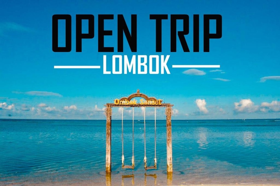 OPEN TRIP LOMBOK 21-24 MARET 2020 ( OTL-4D3NA )