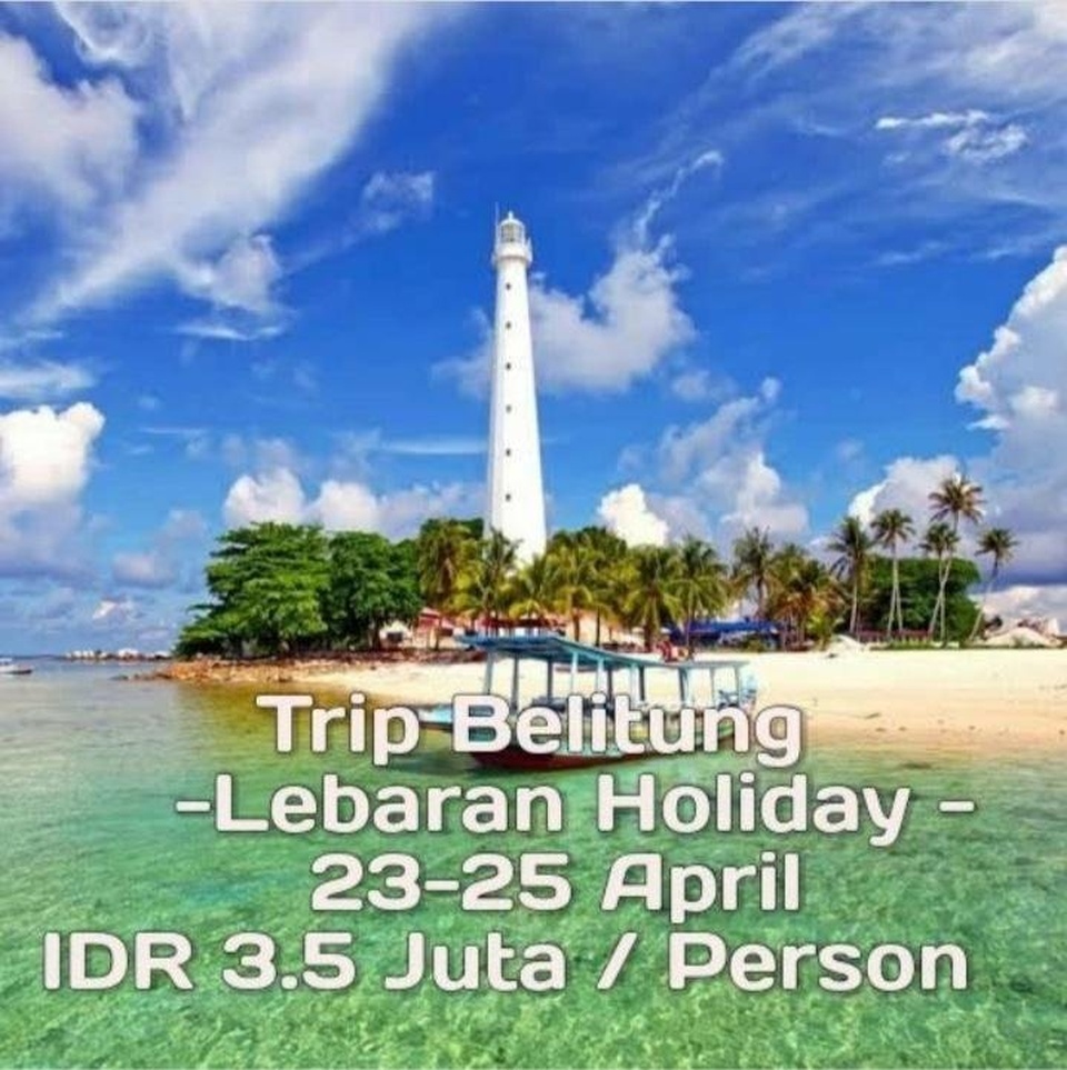 Open Trip Belitung - Libur Lebaran 23-25 April