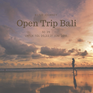 Open Trip BALI 3 Hari 2 Malam TGL 20,21,22 JUNI  2019