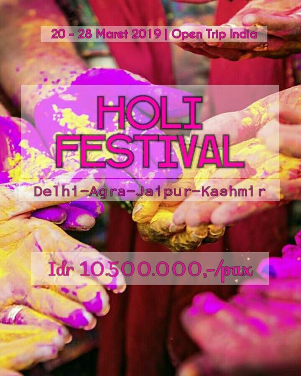 OPEN TRIP FESTIVAL HOLI DI INDIA